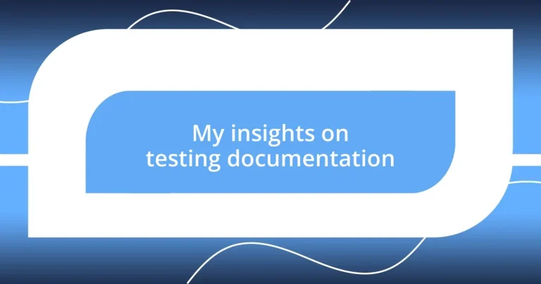 My insights on testing documentation